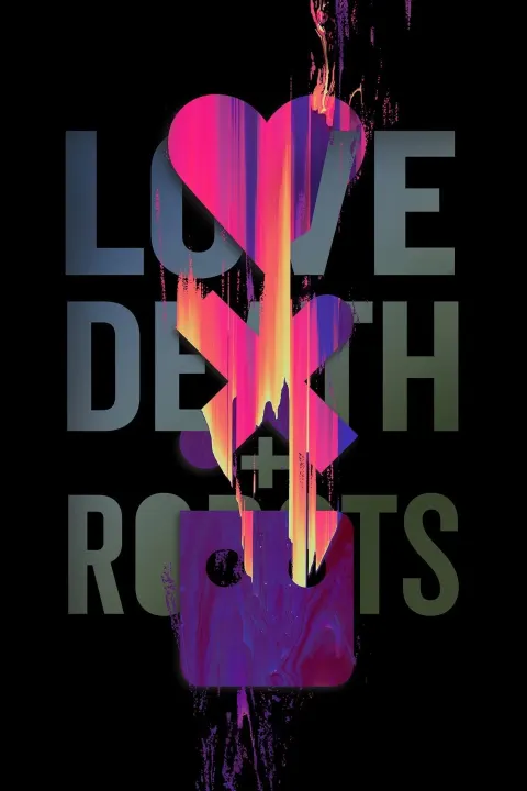 Love, Death & Robots — Plakat einer Produktion, an der PIXL VISN Absolventen mitgewirkt haben